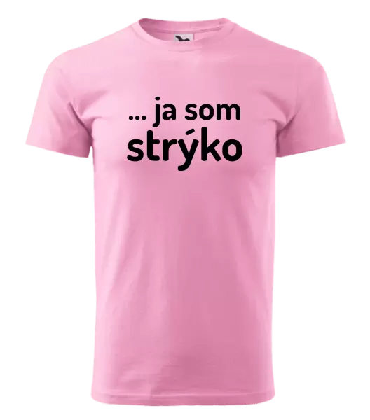 Pánske tričko ... ja som strýko