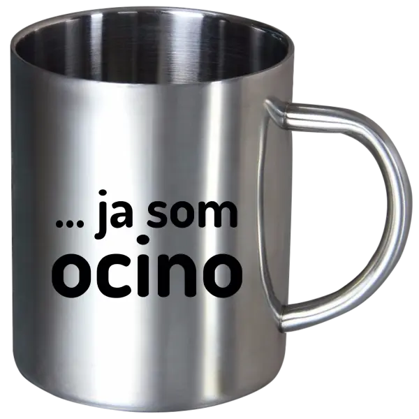 Nerezový hrnček ... ja som ocino