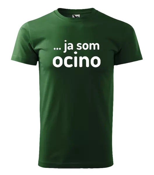 Pánske tričko ... ja som ocino