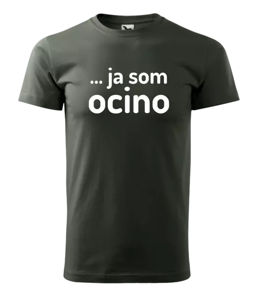 Pánske tričko ... ja som ocino