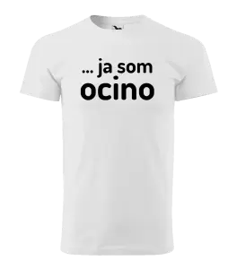 Pánske tričko ... ja som ocino