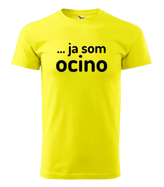 Pánske tričko ... ja som ocino
