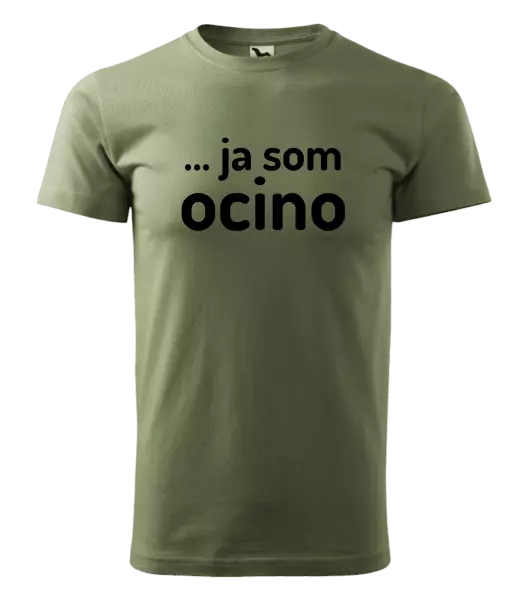 Pánske tričko ... ja som ocino