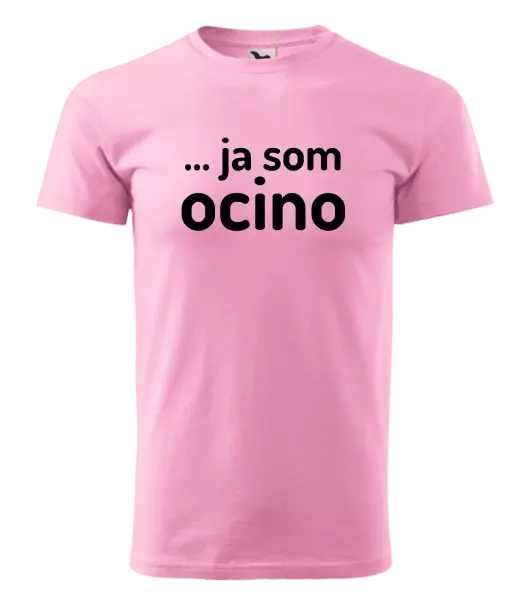 Pánske tričko ... ja som ocino