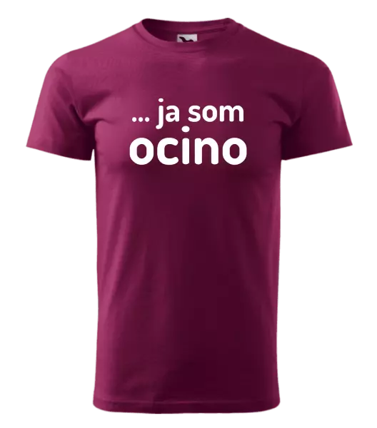 Pánske tričko ... ja som ocino