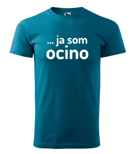 Pánske tričko ... ja som ocino