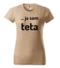 Dámske tričko ... ja som teta