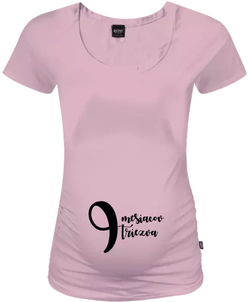 Tehotenské tričko 9 mesiacov triezva