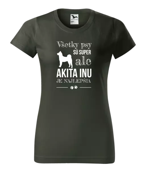 Dámske tričko Akita Inu je najlepšia