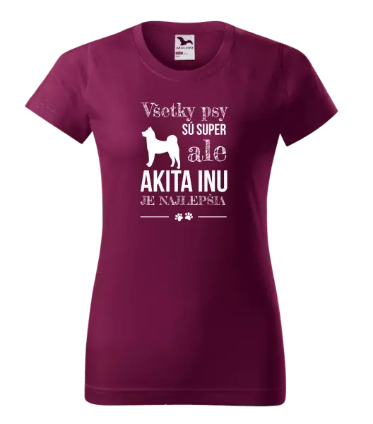 Dámske tričko Akita Inu je najlepšia