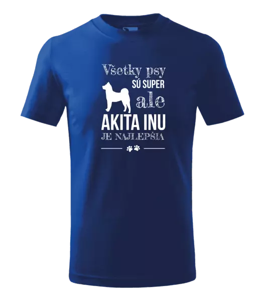 Detské tričko Akita Inu je najlepšia