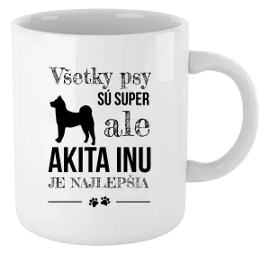 Hrnček Akita Inu je najlepšia