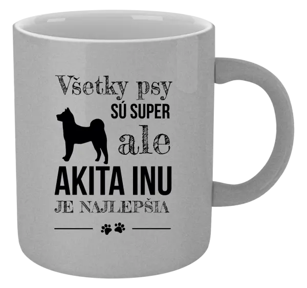 Hrnček metalický Akita Inu je najlepšia