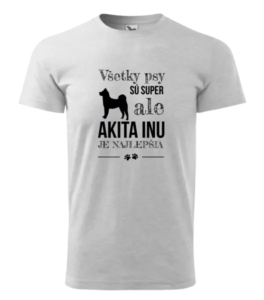 Pánske tričko Akita Inu je najlepšia