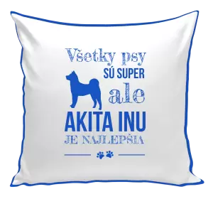 Vankúš Akita Inu je najlepšia