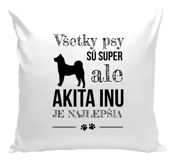 Vankúš Akita Inu je najlepšia