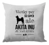 Vankúš Akita Inu je najlepšia