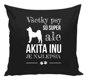 Vankúš Akita Inu je najlepšia