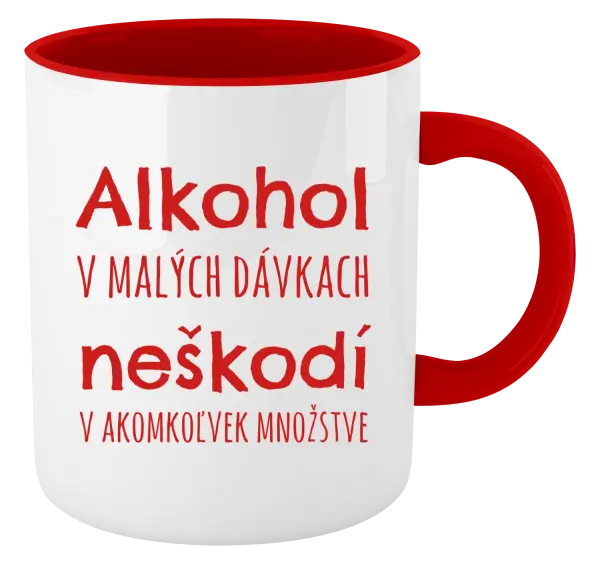 Hrnček  Alkohol v malých dávkach neškodí v akomkoľvek množstve