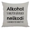 Vankúš Alkohol v malých dávkach neškodí v akomkoľvek množstve