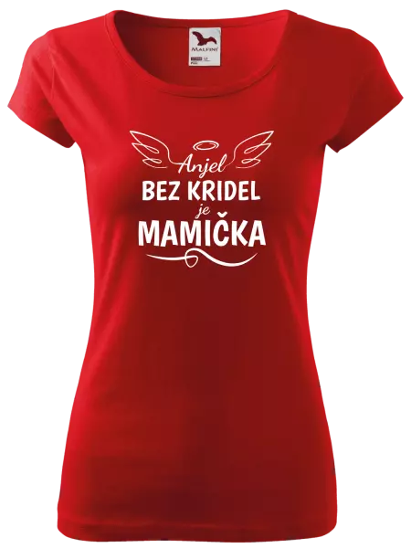 Dámske tričko Anjel bez kridel je mamička