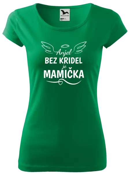 Dámske tričko Anjel bez kridel je mamička
