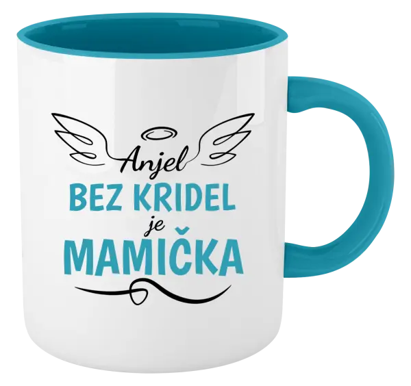 Hrnček  Anjel bez kridel je mamička