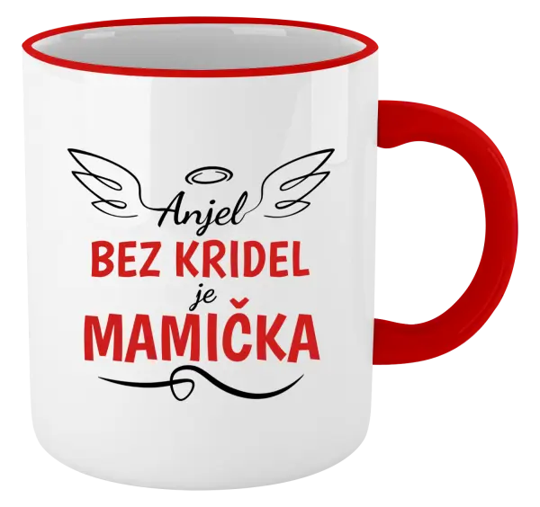 Hrnček Anjel bez kridel je mamička