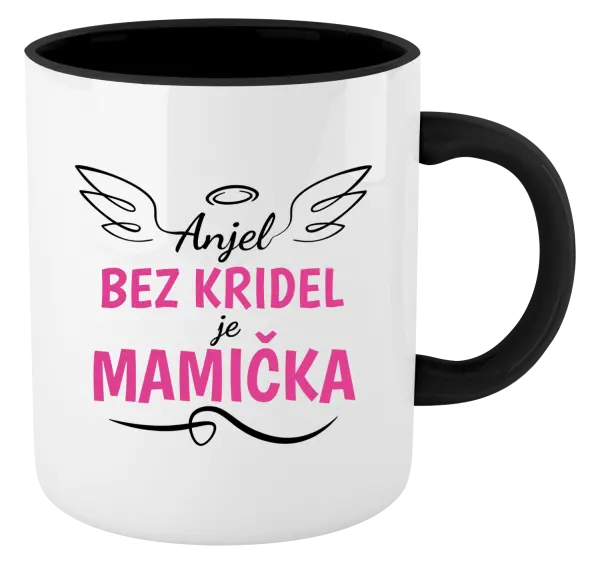 Hrnček  Anjel bez kridel je mamička
