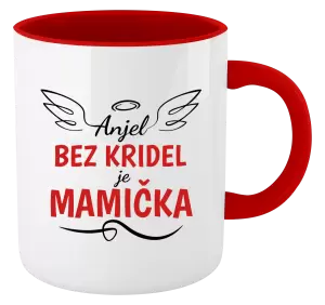 Hrnček  Anjel bez kridel je mamička