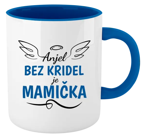 Hrnček  Anjel bez kridel je mamička
