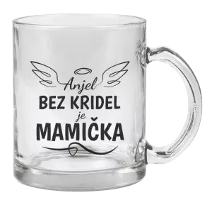 Hrnček Anjel bez kridel je mamička