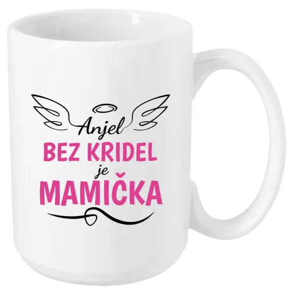 Hrnček Anjel bez kridel je mamička