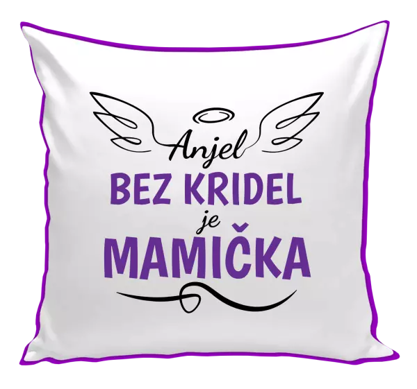Vankúš Anjel bez kridel je mamička