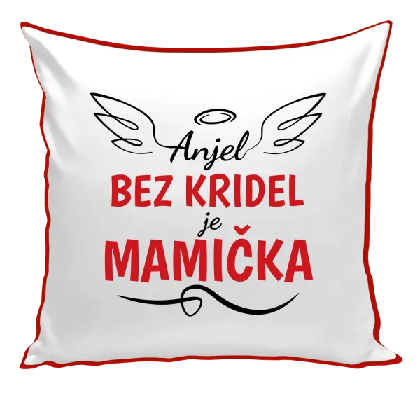 Vankúš Anjel bez kridel je mamička