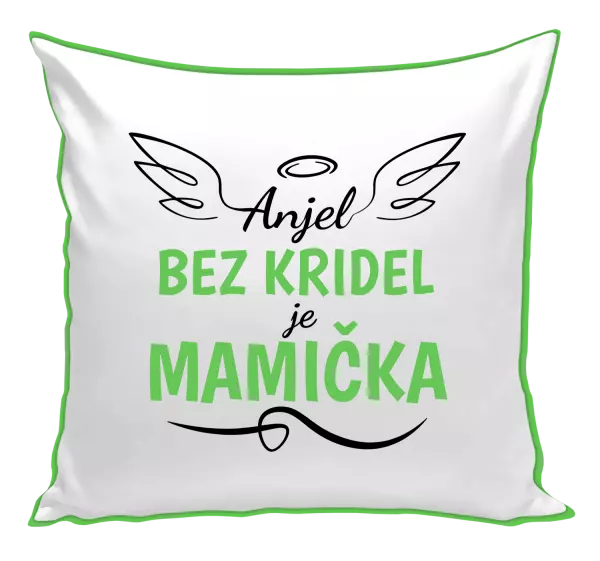 Vankúš Anjel bez kridel je mamička