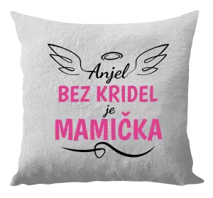 Vankúš Anjel bez kridel je mamička
