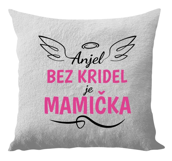 Vankúš Anjel bez kridel je mamička