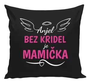Vankúš Anjel bez kridel je mamička