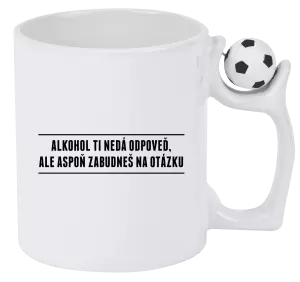 Hrnček Alkohol ti nedá odpoveď, ale aspoň zabudneš na otázku