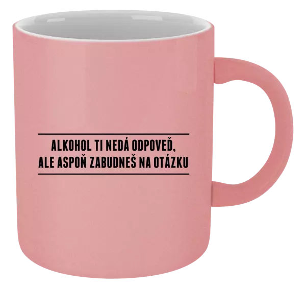 Hrnček metalický Alkohol ti nedá odpoveď, ale aspoň zabudneš na otázku