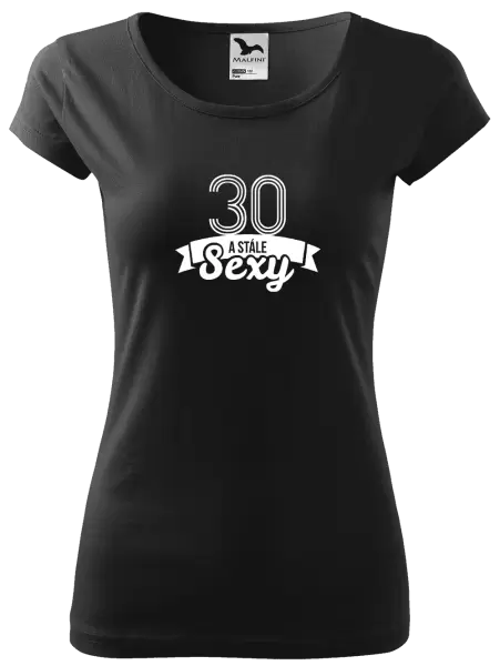 Dámské tričko Stále sexy
