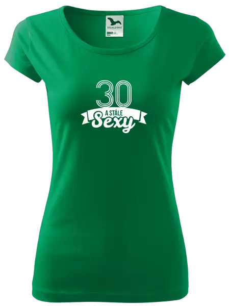 Dámské tričko Stále sexy