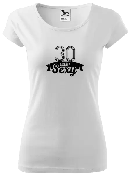 Dámské tričko Stále sexy