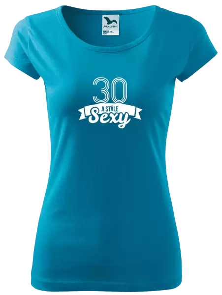 Dámské tričko Stále sexy