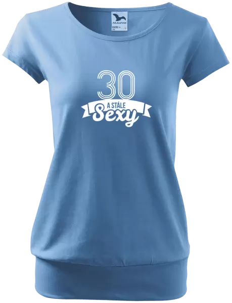 Dámské tričko Stále sexy