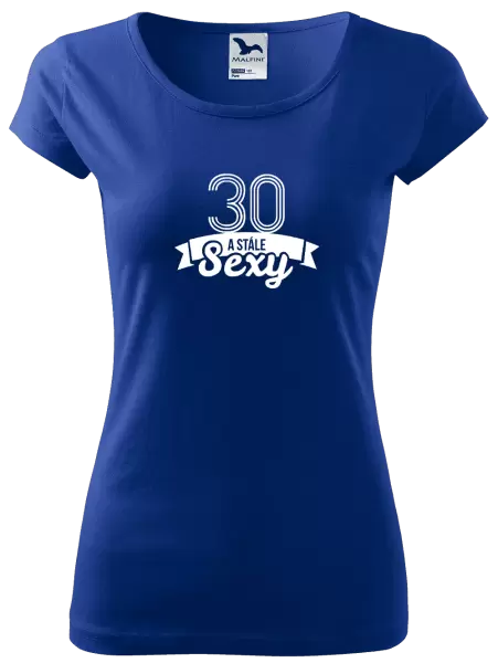 Dámské tričko Stále sexy