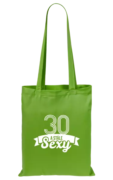 Látková taška Stále sexy