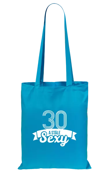 Látková taška Stále sexy