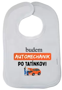 Detský podbradník Budem automechanik po ocinovi
